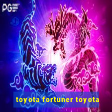 toyota fortuner toyota